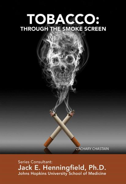 Tobacco: Through the Smoke Screen (eBook, ePUB) Tobacco: Through the Smoke Screen (eBook, ePUB)