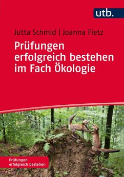 Prüfungen erfolgreich bestehen im Fach Ökologie (eBook, ePUB) - Schmid, Jutta; Fietz, Joanna