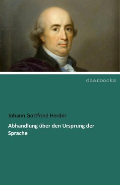 Abhandlung über den Ursprung der Sprache - Herder, Johann Gottfried