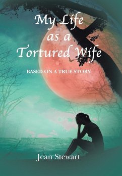 My Life as a Tortured Wife - Jean Stewart