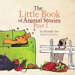 The Little Book of Animal Stories - Chin, Michelle