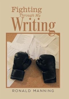 Fighting Through My Writing - Manning, Ronald