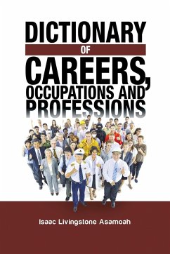 Dictionary of Careers, Occupations and Professions - Asamoah, Isaac Livingstone