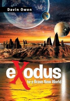 Exodus to a Brave New World - Owen, Davin