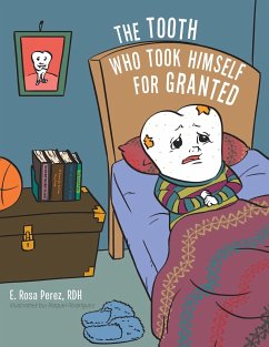 The Tooth Who Took Himself for Granted - Perez Rdh, E. Rosa