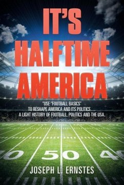 It¿s Halftime America - Ernstes, Joseph L.