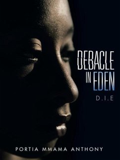 Debacle in Eden - Anthony, Portia Mmama