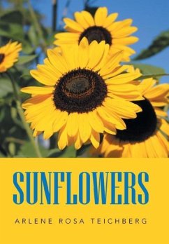 Sunflowers - Teichberg, Arlene Rosa