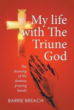 My Life with the Triune God - Breach, Barrie