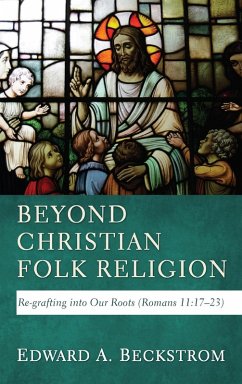 Beyond Christian Folk Religion - Beckstrom, Edward A.