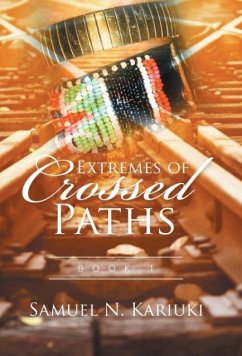 Extremes of Crossed Paths - Kariuki, Samuel N.