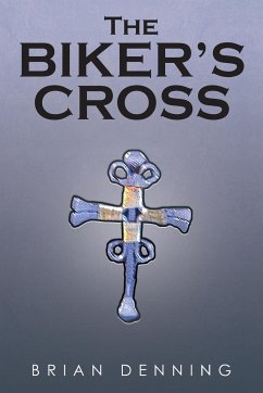 The Biker's Cross - Denning, Brian