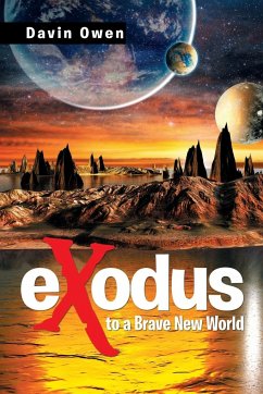 Exodus to a Brave New World - Owen, Davin