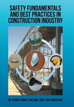 Safety Fundamentals and Best Practices in Construction Industry - Marfa, Pedro P.