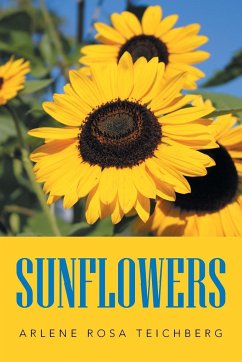 Sunflowers - Teichberg, Arlene Rosa