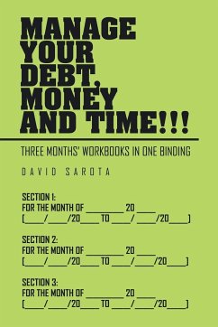 Manage Your Debt, Money and Time!!! - Sarota, David