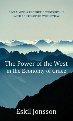 The Power of the West in the Economy of Grace - Jonsson, Eskil