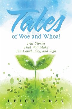 Tales of Woe and Whoa! - Gray, Leigh