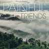 Painful Friends - Bild 1