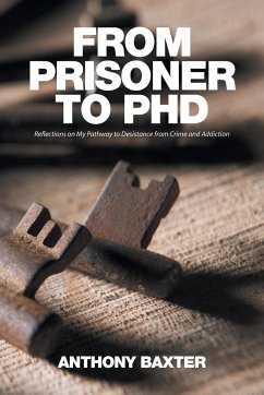 From Prisoner to PhD - Baxter, Anthony