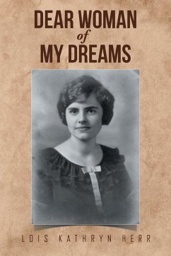 Dear Woman of My Dreams - Herr, Lois Kathryn