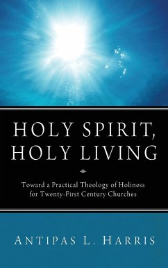 Holy Spirit, Holy Living - Harris, Antipas L.