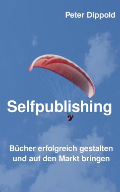 Selfpublishing (eBook, ePUB) - Dippold, Peter