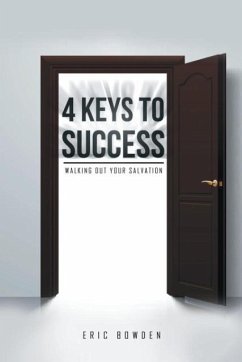 4 Keys to Success - Bowden, Eric