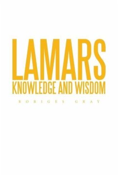 Lamars Knowledge and Wisdom - Gray, Roriges