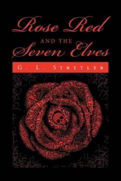 Rose Red And The Seven Elves - G. L. Strytler