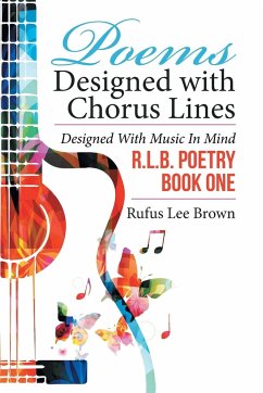 Poems Designed with Chorus Lines - Brown, Rufus Lee