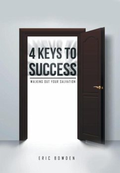 4 Keys to Success - Bowden, Eric
