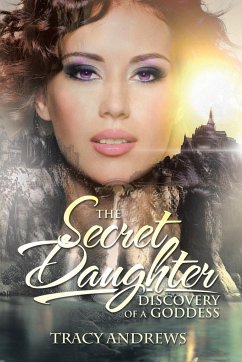 The Secret Daughter - Andrews, Tracy