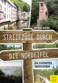 Streifzüge durch die Nordeifel (eBook, ePUB) Streifzüge durch die Nordeifel (eBook, ePUB)