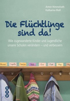 Die Flüchtlinge sind da! (eBook, ePUB) - Himmelrath, Armin; Blass, Katharina