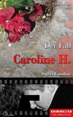 Der Fall Caroline H. (eBook, ePUB) - Lunzer, Christian; Hiess, Peter