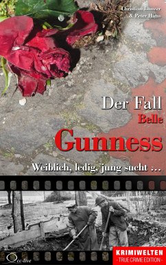 Der Fall Belle Gunness (eBook, ePUB) - Lunzer, Christian; Hiess, Peter