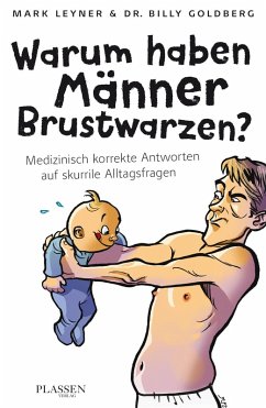 Warum haben Männer Brustwarzen? (eBook, ePUB) - Leyner, Mark; Goldberg, Billy