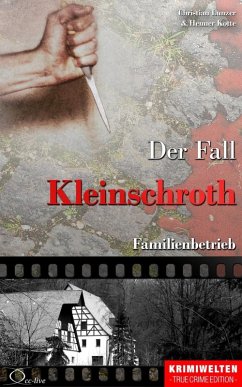 Der Fall Kleinschroth (eBook, ePUB) - Lunzer, Christian; Kotte, Henner