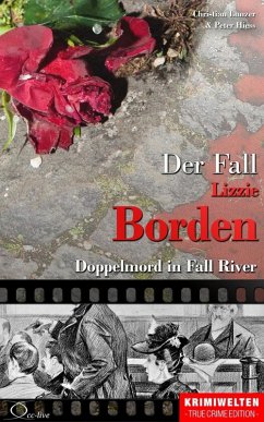 Der Fall Lizzie Borden (eBook, ePUB) - Lunzer, Christian; Hiess, Peter