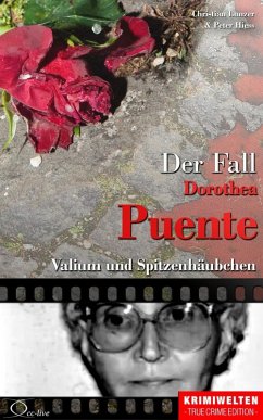 Der Fall Dorothea Puente (eBook, ePUB) - Lunzer, Christian; Hiess, Peter