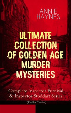 ANNIE HAYNES - Ultimate Collection of Golden Age Murder Mysteries (eBook, ePUB) - Haynes, Annie