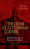 THE CRIME AT TATTENHAM CORNER – Murder Mystery for Inspector Stoddart (Thriller Classic) (eBook, ePUB)