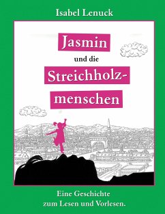 Jasmin und die Streichholzmenschen (eBook, ePUB) - Lenuck, Isabel