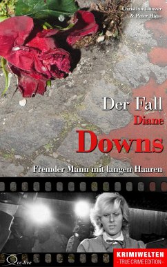 Der Fall Diane Downs (eBook, ePUB) - Lunzer, Christian; Hiess, Peter