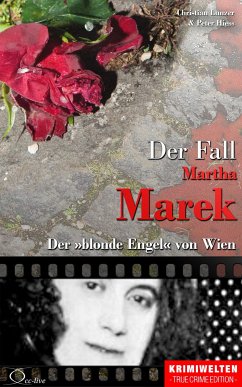 Der Fall Martha Marek (eBook, ePUB) - Lunzer, Christian; Hiess, Peter