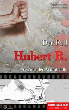 Der Fall Hubert R. (eBook, ePUB) - Lunzer, Christian; Kotte, Henner