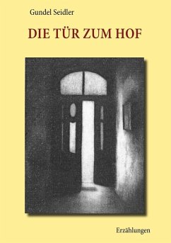 Die Tür zum Hof (eBook, ePUB) - Seidler, Gundel