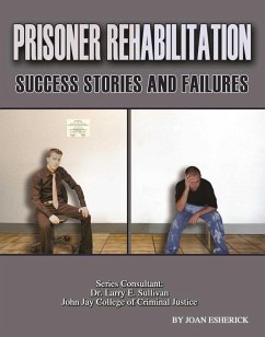 Cover Prisoner Rehabilitation: Success Stories And Failures (eBook, ePUB)