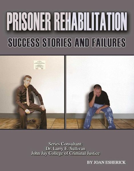 Prisoner Rehabilitation: Success Stories And Failures (eBook, ePUB)